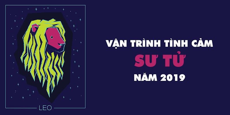 Vận trình tình cảm của cung Sư Tử khi bước sang năm 2019